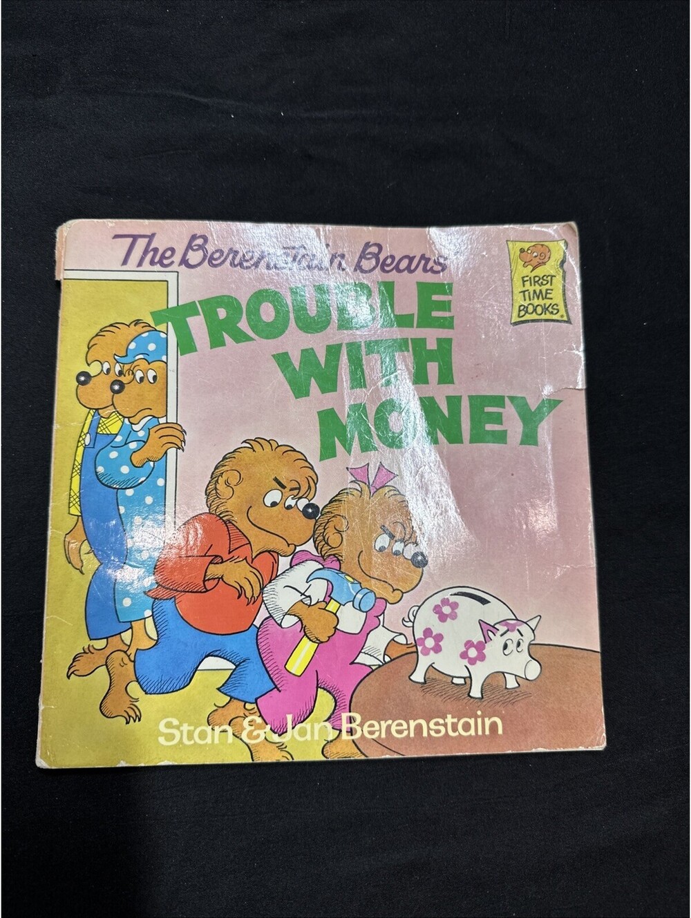 The Berenstain Bears Trouble With Money Berenstain, Stan, First T